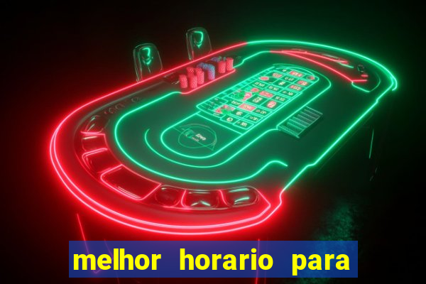 melhor horario para jogar spicy bet